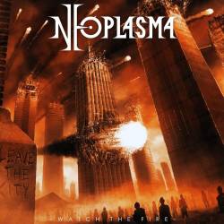 Neoplasma : Watch the Fire